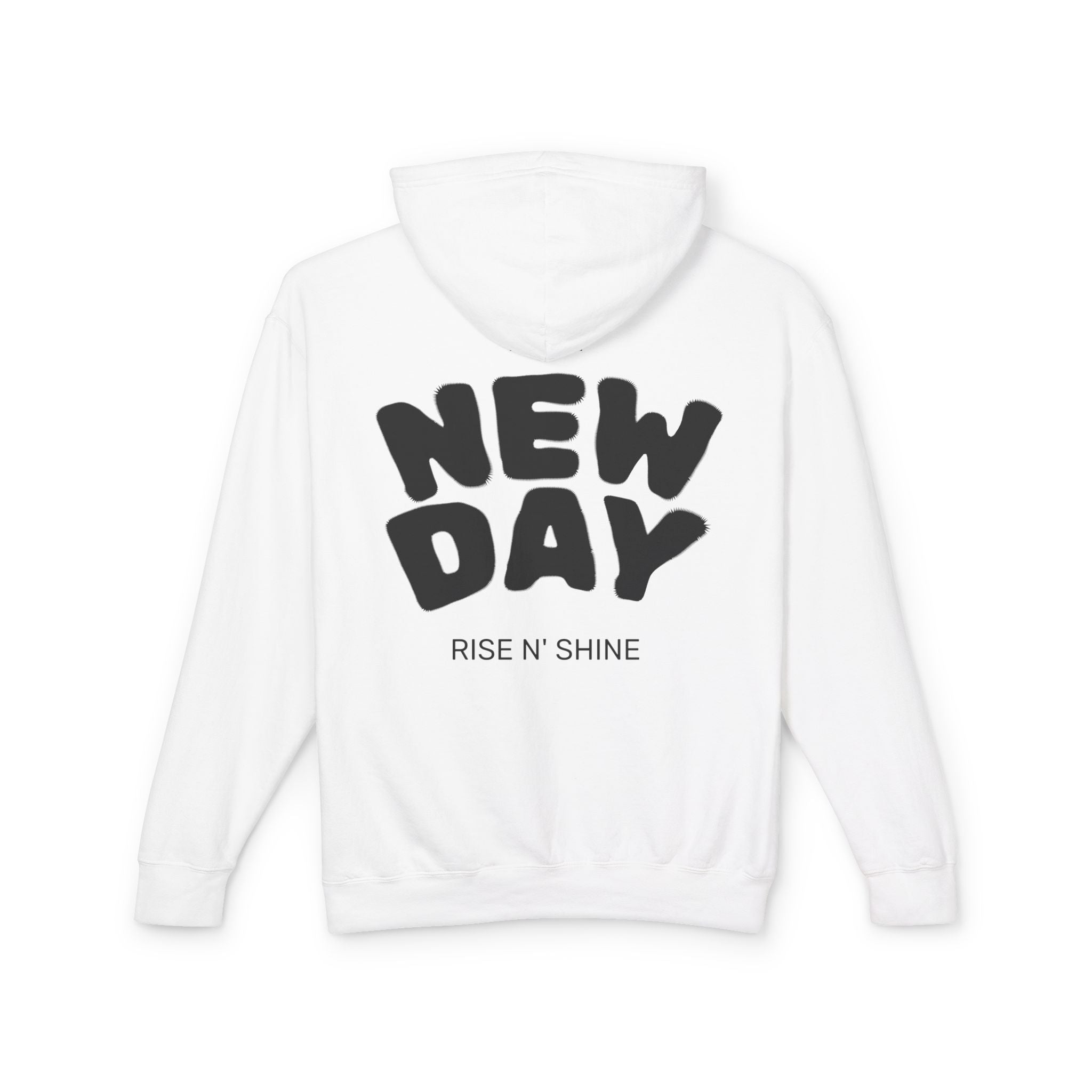 Lightweight Hooded Sweatshirt - Rise and Shine and Smile More Quote